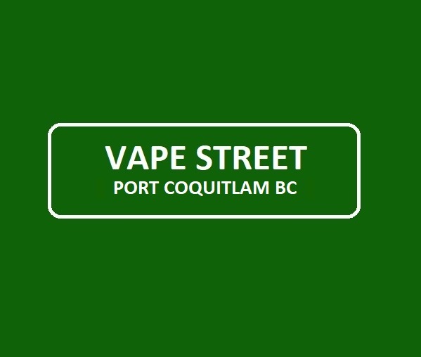 Vape Street Port Coquitlam BC